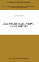 Axiomatic Bargaining Game Theory