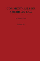 Commentaries on American Law, Volume III