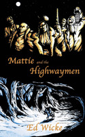 Mattie and the Highwaymen