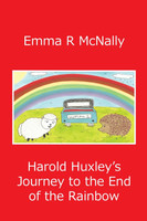 Harold Huxley's Journey to the End of the Rainbow
