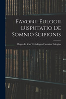 Favonii Eulogii Disputatio de Somnio Scipionis