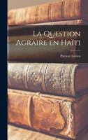 La question agraire en Haïti