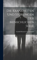 Die Krankheiten und Störungen der menschlichen Seele