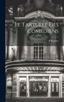 Le Tartuffe des Comédiens