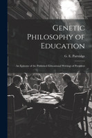 Genetic Philosophy of Education