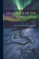 Saga-Book of the Viking Club; Volume 3