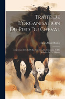 Traité de l'organisation du pied du cheval