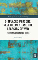 Displaced Persons, Resettlement and the Legacies of War