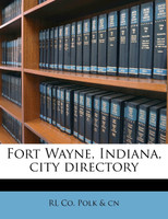 Fort Wayne, Indiana, city director, Volume yr.1878