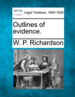 Outlines of evidence.