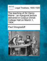 The teaching of Sir Henry Maine