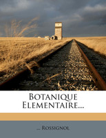 Botanique Elementaire...