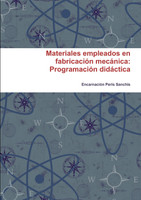 Materiales empleados en fabricación mecánica