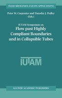 Flow Past Highly Compliant Boundaries and in Collapsible Tubes