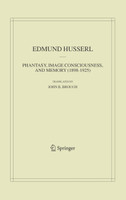 Phantasy, Image Consciousness, and Memory (1898-1925)