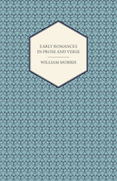 Early Romances in Prose and Verse