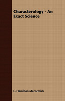 Characterology - An Exact Science
