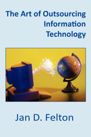 The Art of Outsourcing Information Technology