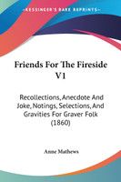 Friends For The Fireside V1