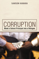 Corruption Made a School Principal into a Refugee