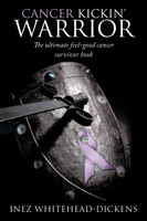 Cancer Kickin' Warrior