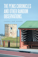 The Penis Chronicles and Other Random Observations.