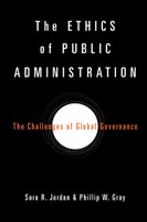 The Ethics of Public Administration