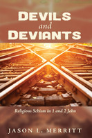 Devils and Deviants