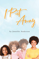 I Put Away
