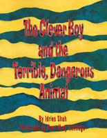 The Clever Boy and the Terrible, Dangerous Animal