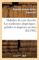 Maladies du cuir chevelu. Les syndromes alopéciques