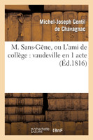 M. Sans-Gêne, ou L'ami de collège
