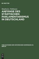 Anfänge des städtischen Parlamentarismus in Deutschland
