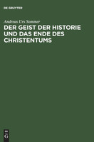 Der Geist der Historie und das Ende des Christentums