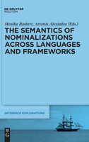 The Semantics of Nominalizations across Languages and Frameworks