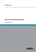 Was ist ein Geschmacksmuster?