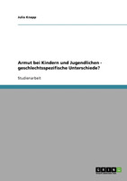 Armut bei Kindern und Jugendlichen - geschlechtsspezifische Unterschiede?