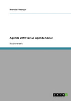 Agenda 2010 versus Agenda Sozial