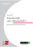 Schreibschrift oder Druckschrift?