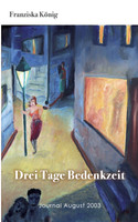 Drei Tage Bedenkzeit