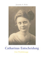 Catharinas Entscheidung