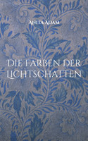 Die Farben der Lichtschatten