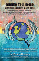 Gliding You Home A Dolphins Dream of A New Earth
