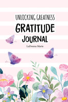 Unlocking Greatness Gratitude Journal