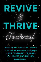 Revive & Thrive Journal