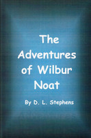 The Adventures of Wilbur Noat
