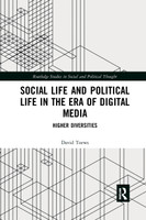 Social Life and Political Life in the Era of Digital Media