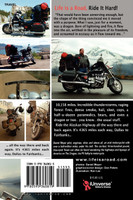 Life Is a Road, Ride It Hard!