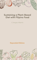 Sustaining a Plant-Based Diet with Filipino Food