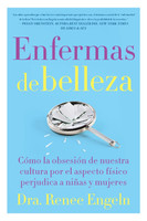 Enfermas de belleza